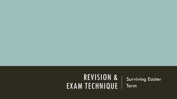 Revision &amp; Exam Technique