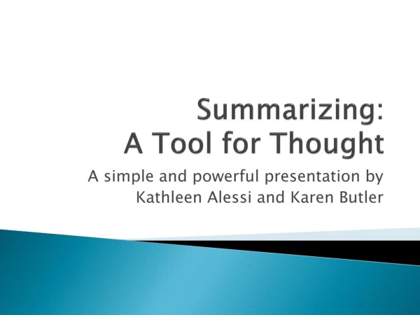 Summarizing: A Tool for Thought