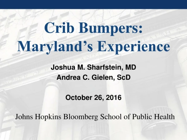 Crib Bumpers: Maryland’s Experience