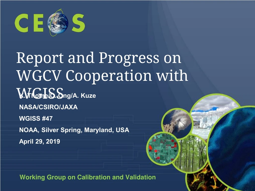report and progress on wgcv cooperation with wgiss