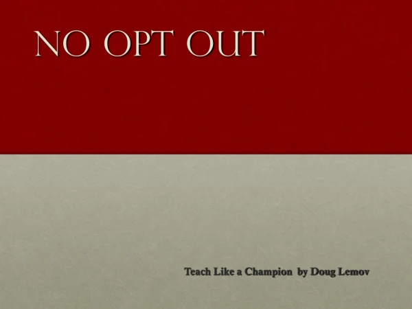 No Opt Out
