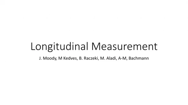 Longitudinal Measurement
