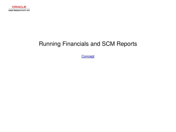 Running Financials and SCM Reports Concept