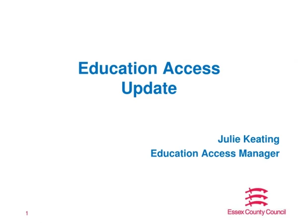 Education Access Update