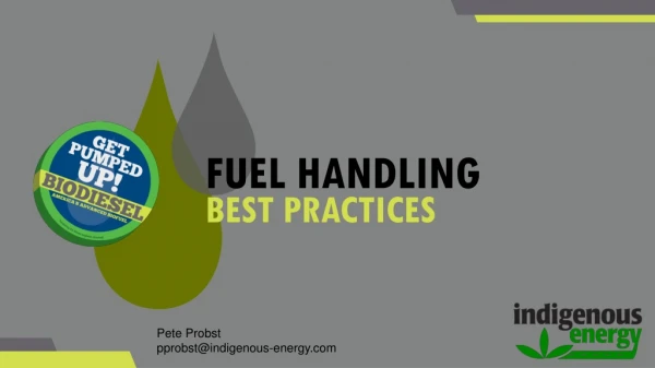 Fuel handling Best Practices