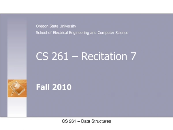 CS 261 – Recitation 7