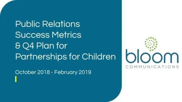 Public Relations Success Metrics &amp; Q4 Plan for Partnerships for Children