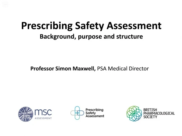 Prescribing Safety Assessment Background, purpose and structure