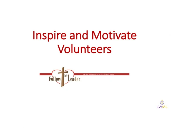 Inspire and Motivate Volunteers