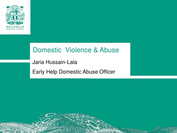 Domestic Violence &amp; Abuse