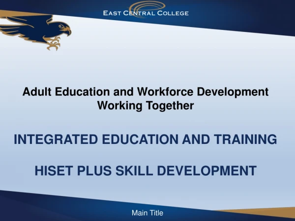 Integrated Education and Training HISET plus skill development