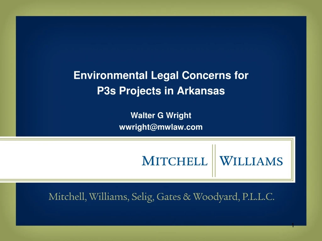 environmental legal concerns for p3s projects in arkansas walter g wright wwright@mwlaw com
