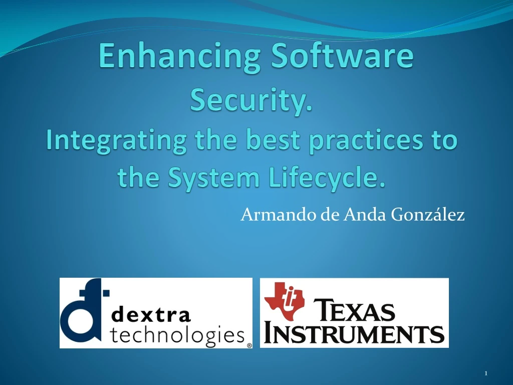 enhancing software security integrating the best practices to the system lifecycle