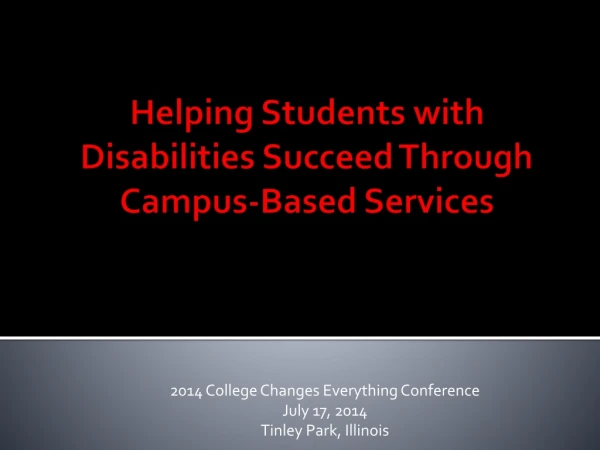 Helping Students with Disabilities Succeed Through Campus-Based Services