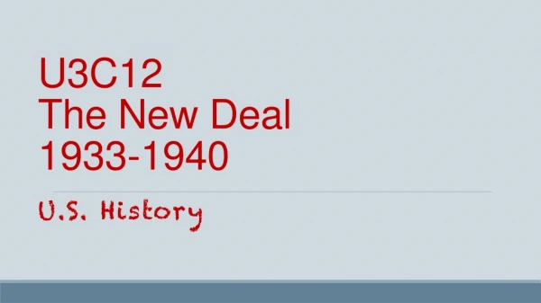 U3C12 The New Deal 1933-1940