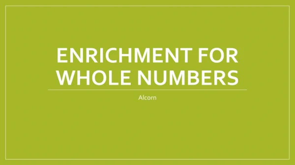 Enrichment for Whole Numbers