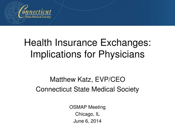 Health Insurance Exchanges: Implications for Physicians
