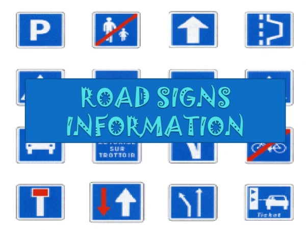ROAD SIGNS INFORMATION