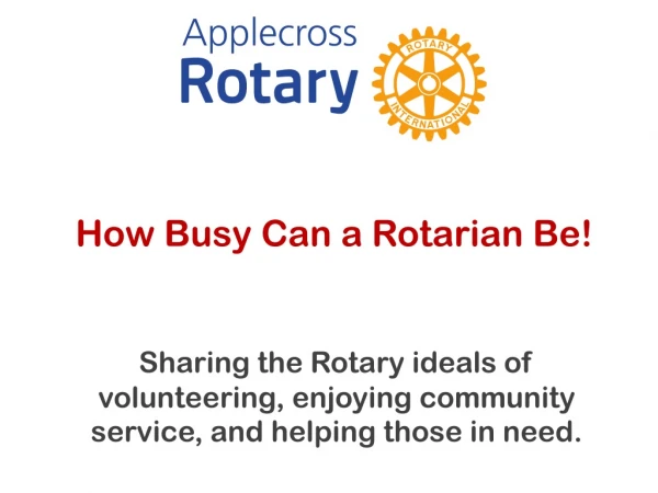 How Busy Can a Rotarian Be!