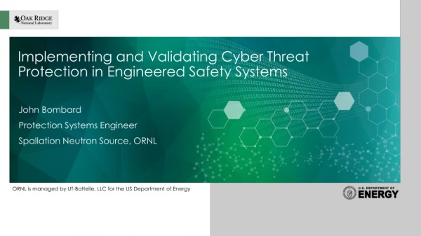 Implementing and Validating Cyber Threat Protection in Engineered Safety Systems