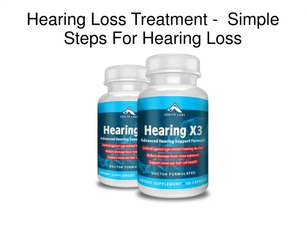 Hearing Loss Treatment - Simple Steps For Hearing Loss