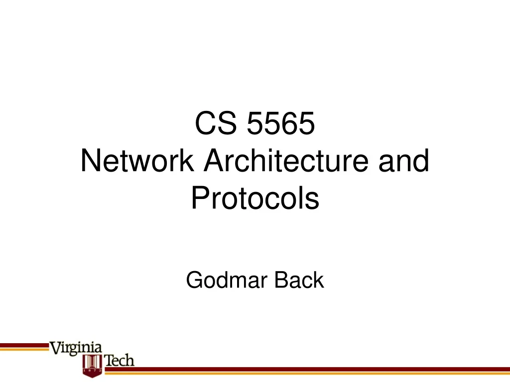 cs 5565 network architecture and protocols