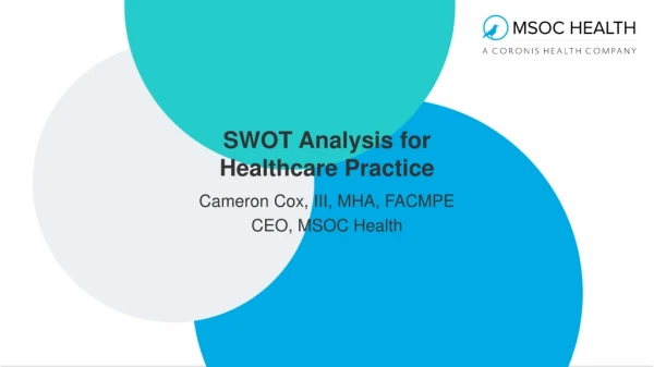 SWOT Analysis for Healthcare Practice