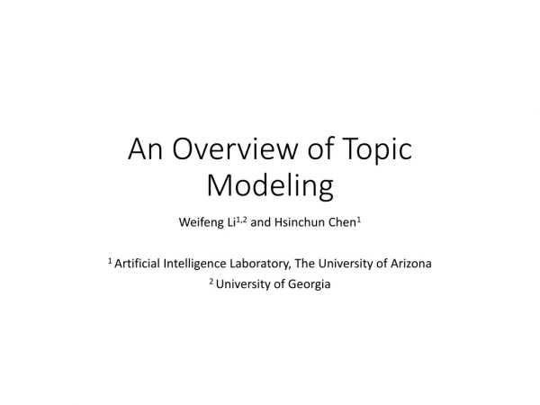 An Overview of Topic Modeling