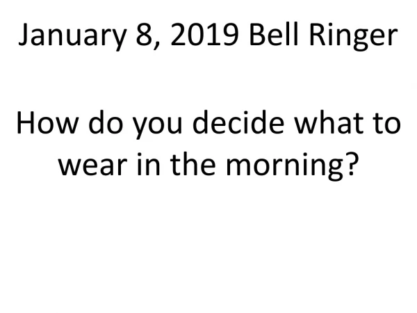 January 8, 2019 Bell Ringer