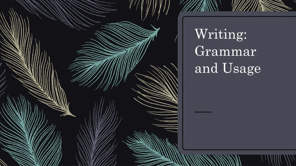 writing grammar and usage