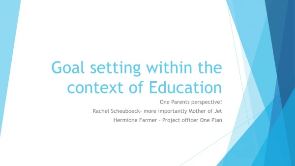 Goal setting within the context of Education