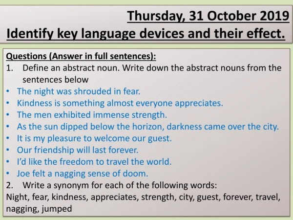 Friday, 05 October 2018 Identify key language devices and their effect.
