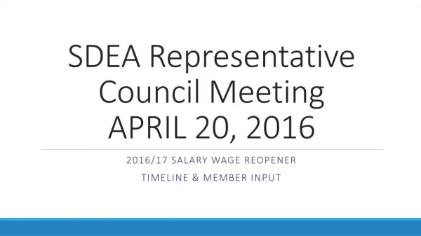 SDEA Representative Council Meeting APRIL 20, 2016