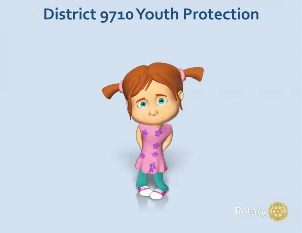 District 9710 Youth Protection