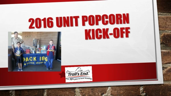 2016 unit popcorn Kick-Off