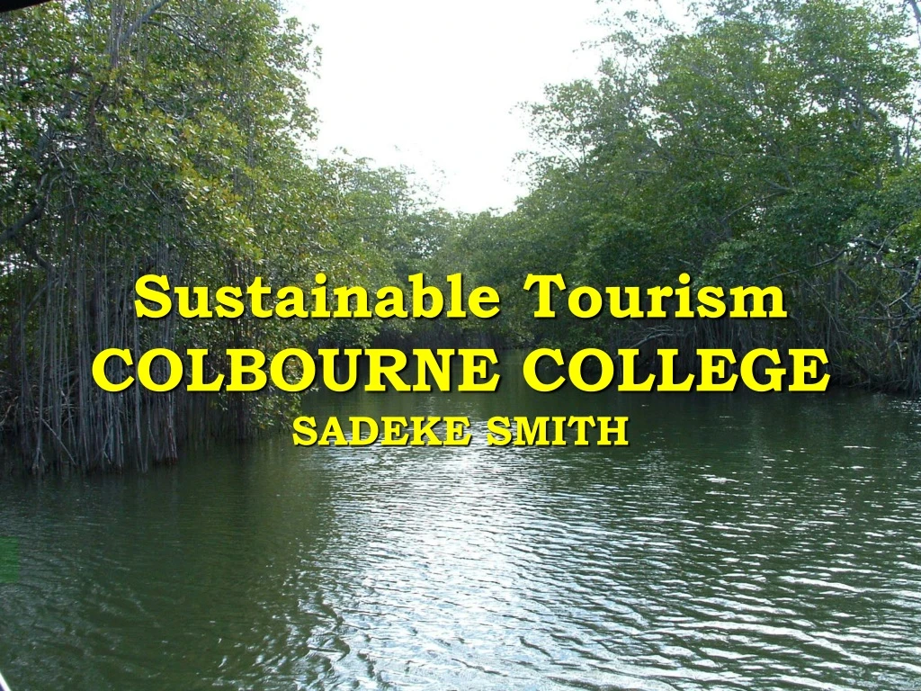 sustainable tourism colbourne college sadeke smith