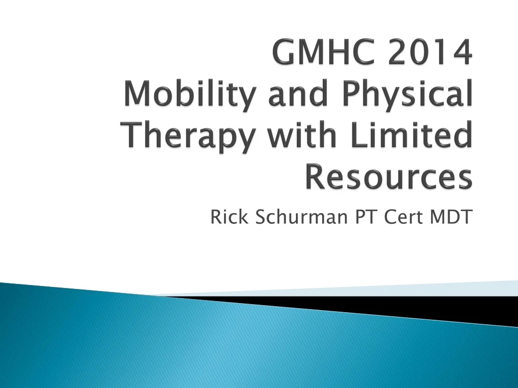 gmhc 2014 mobility and physical therapy with limited resources