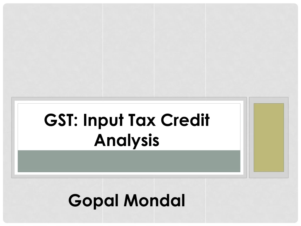 gst input tax credit analysis gopal mondal