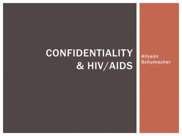 Confidentiality &amp; HIV/AIDS