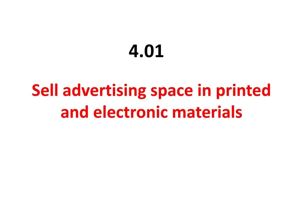 sell advertising space in printed and electronic materials