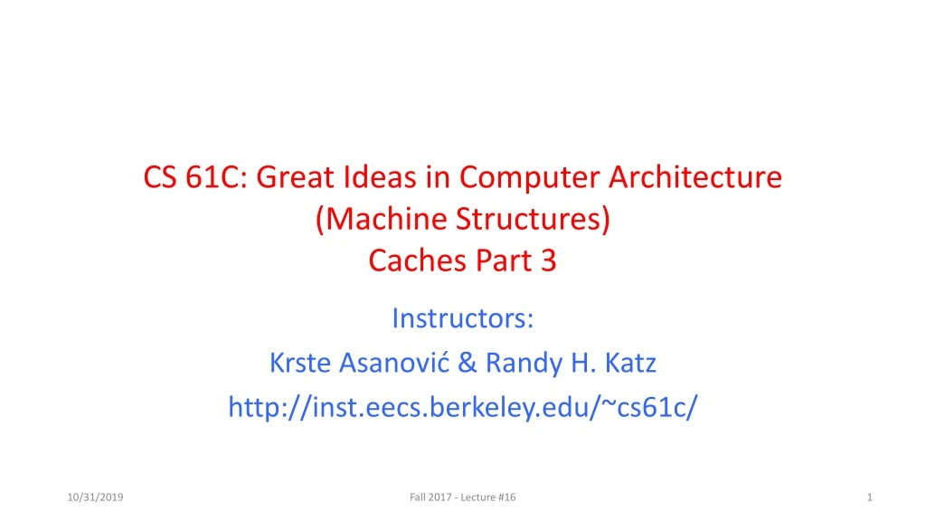 cs 61c great ideas in computer architecture machine structures caches part 3