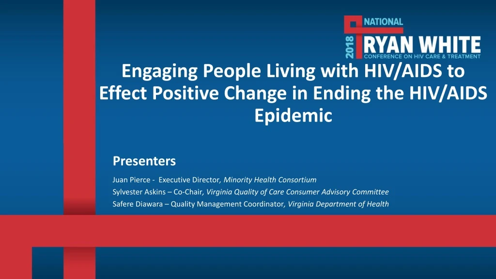 engaging people living with hiv aids to effect positive change in ending the hiv aids epidemic