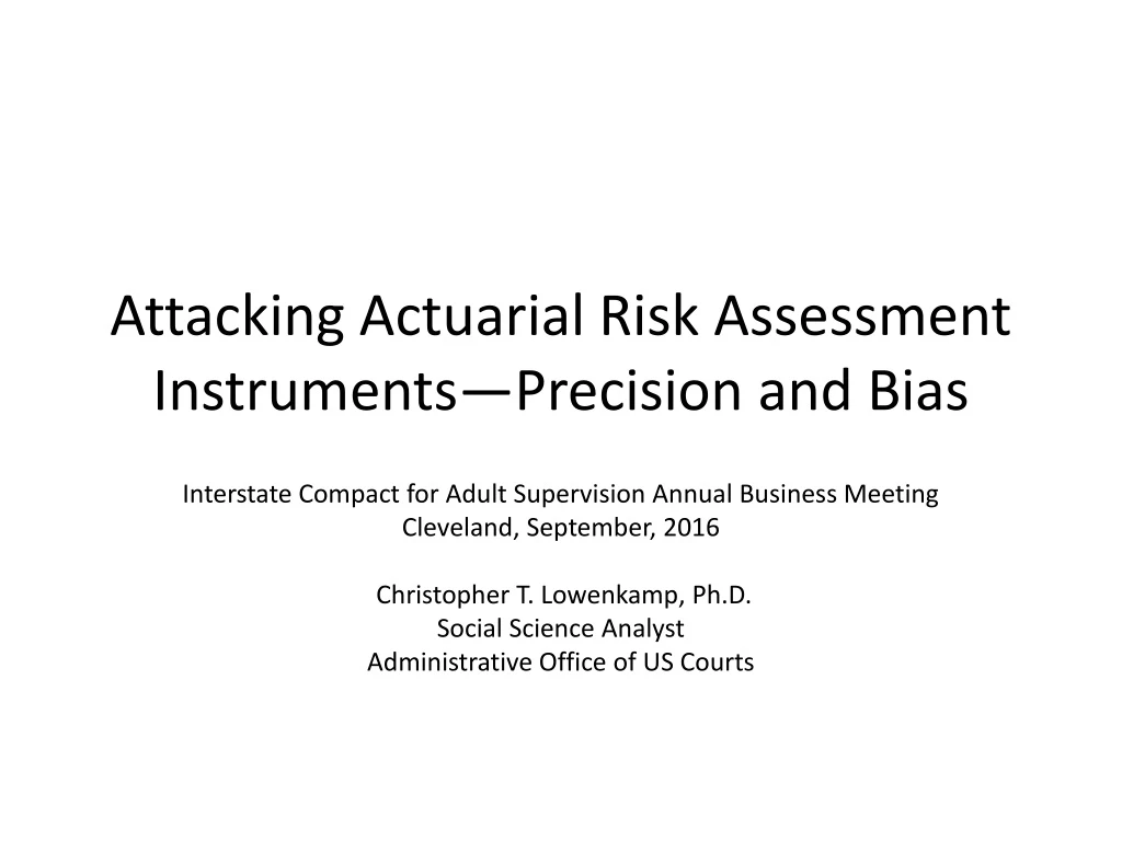 attacking actuarial risk assessment instruments precision and bias