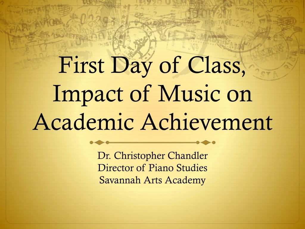 first day of class impact of music on academic achievement