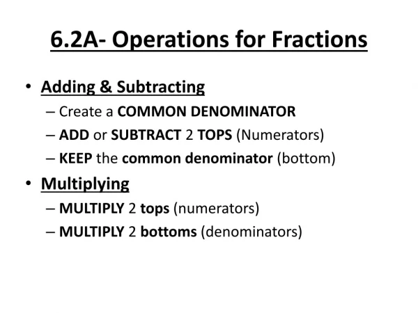 6.2A- Operations for Fractions
