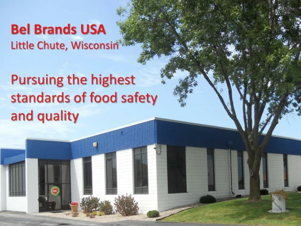 FSSC 22000 The “ Super Bowl” of Food Quality &amp; Safety