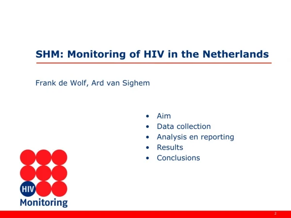 SHM: Monitoring of HIV in the Netherlands