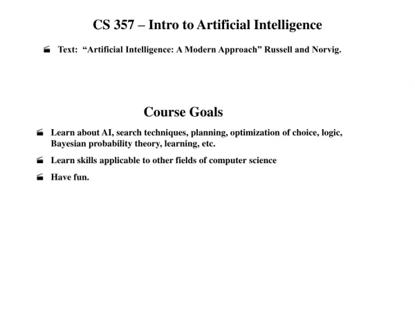 CS 357 – Intro to Artificial Intelligence