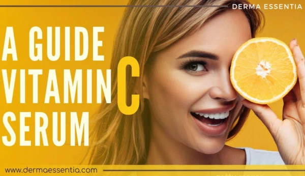 A Guide to Best Vitamin C Serum
