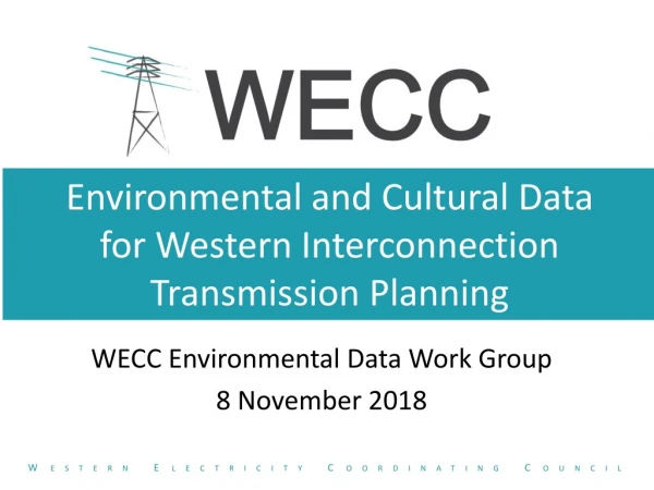 Environmental and Cultural Data for Western Interconnection Transmission Planning